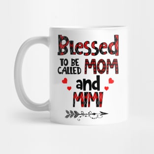 Blessed To be called Mom and mimi Mug